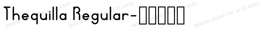 Thequilla Regular字体转换